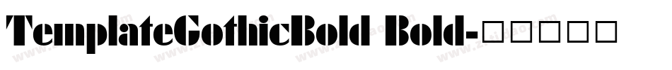 TemplateGothicBold Bold字体转换